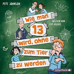 Audio CD (CD/SACD) Wie man 13 wird, ohne zum Tier zu werden (Wie man 13 wird 2) von Pete Johnson