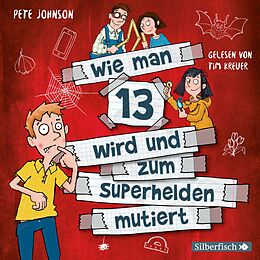 Audio CD (CD/SACD) Wie man 13 wird und zum Superhelden mutiert (Wie man 13 wird 4) von Pete Johnson