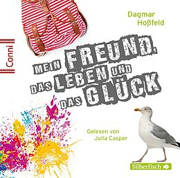 Audio CD (CD/SACD) Conni 15 6: Mein Freund, das Leben und das Glück von Dagmar Hoßfeld