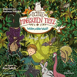 Audio CD (CD/SACD) Die Schule der magischen Tiere 11: Wilder, wilder Wald! von Margit Auer