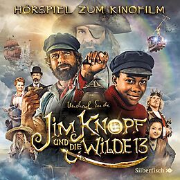 Audio CD (CD/SACD) Jim Knopf - Hörspiele: Jim Knopf und die Wilde 13 - Das Filmhörspiel von Michael Ende
