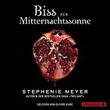 Audio CD (CD/SACD) Bella und Edward 5: Biss zur Mitternachtssonne von Stephenie Meyer