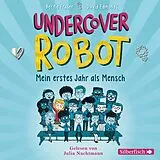 Audio CD (CD/SACD) Undercover Robot - Mein erstes Jahr als Mensch von Bertie Fraser, David Edmonds
