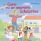 Audio CD (CD/SACD) Conni und der zauberhafte Schulzirkus (Meine Freundin Conni - ab 6) von Julia Boehme