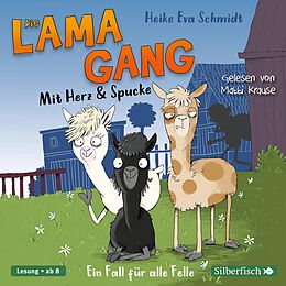 Audio CD (CD/SACD) Die Lama-Gang. Mit Herz &amp; Spucke 1: Ein Fall für alle Felle von Heike Eva Schmidt