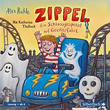 Audio CD (CD/SACD) Zippel Ein Schlossgespenst auf Geisterfahrt von Alex Rühle