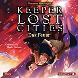 Audio CD (CD/SACD) Keeper of the Lost Cities  Das Feuer (Keeper of the Lost Cities 3) von Shannon Messenger