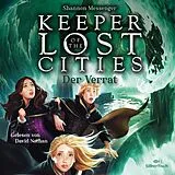 Audio CD (CD/SACD) Keeper of the Lost Cities Der Verrat (Keeper of the Lost Cities 4) von Shannon Messenger