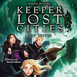 Audio CD (CD/SACD) Keeper of the Lost Cities  Der Verrat (Keeper of the Lost Cities 4) von Shannon Messenger