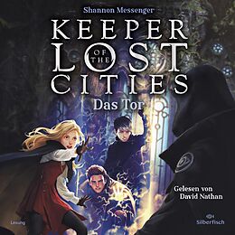 Audio CD (CD/SACD) Keeper of the Lost Cities  Das Tor (Keeper of the Lost Cities 5) von Shannon Messenger