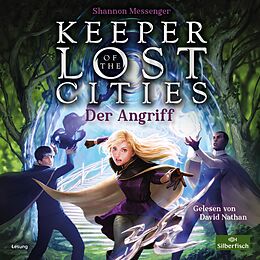 Audio CD (CD/SACD) Keeper of the Lost Cities  Der Angriff (Keeper of the Lost Cities 7) von Shannon Messenger