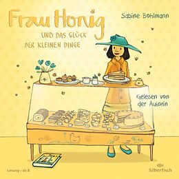 Audio CD (CD/SACD) Frau Honig 2: Und das Glück der kleinen Dinge von Sabine Bohlmann