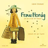 Audio CD (CD/SACD) Frau Honig und die Schule der Fantasie von Sabine Bohlmann