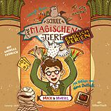 Audio CD (CD/SACD) Die Schule der magischen Tiere - Endlich Ferien 7: Max und Muriel von Margit Auer