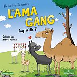 Audio CD (CD/SACD) Die Lama-Gang. Mit Herz &amp; Spucke 2: Auf Wolle 7 von Heike Eva Schmidt