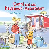 Audio CD (CD/SACD) Conni und das Hausboot-Abenteuer (Meine Freundin Conni - ab 6) von Julia Boehme