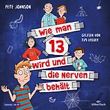 Audio CD (CD/SACD) Wie man 13 wird und die Nerven behält (Wie man 13 wird 5) von Pete Johnson