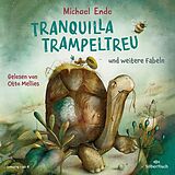 Audio CD (CD/SACD) Tranquilla Trampeltreu und weitere Fabeln von Michael Ende von Michael Ende