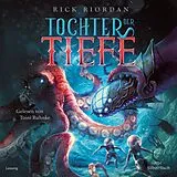 Audio CD (CD/SACD) Tochter der Tiefe von Rick Riordan