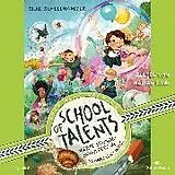 Audio CD (CD/SACD) School of Talents 4: Vierte Stunde: Schulfest im Schneckentempo! von Silke Schellhammer