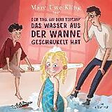 Audio CD (CD/SACD) Der Tag, an dem Tiffany das Wasser aus der Wanne geschaukelt hat von Marc-Uwe Kling