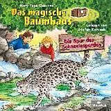 Audio CD (CD/SACD) Die Spur des Schneeleoparden (Das magische Baumhaus 60) von Mary Pope Osborne