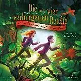 Audio CD (CD/SACD) Die vier verborgenen Reiche 2: Auf der Suche nach dem Für-immer-Farn von Abi Elphinstone