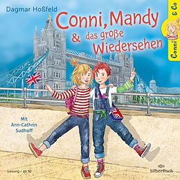 Audio CD (CD/SACD) Conni & Co 6: Conni, Mandy und das große Wiedersehen von Dagmar Hoßfeld