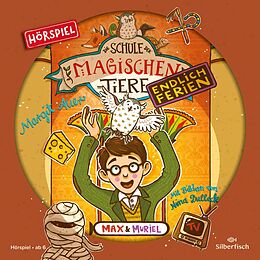 Audio CD (CD/SACD) Die Schule der magischen Tiere - Endlich Ferien - Hörspiele 7: Max und Muriel - Das Hörspiel von Margit Auer