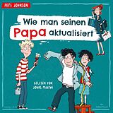 Audio CD (CD/SACD) Wie man seinen Papa aktualisiert von Pete Johnson