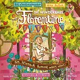 Audio CD (CD/SACD) Die wunderbare Florentine Feiertag 1: Ein Wunsch kommt selten allein von Uli Leistenschneider