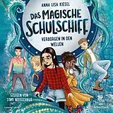 Audio CD (CD/SACD) Das magische Schulschiff 2: Verborgen in den Wellen von Anna Lisa Kiesel
