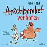 Audio CD (CD/SACD) Arschbombe verboten von Ulrich Hub