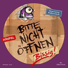 Audio CD (CD/SACD) Bitte nicht öffnen - Hörspiele 1: Bissig! Das Hörspiel von Charlotte Habersack