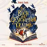 Audio CD (CD/SACD) Das Buch der gestohlenen Träume von David Farr