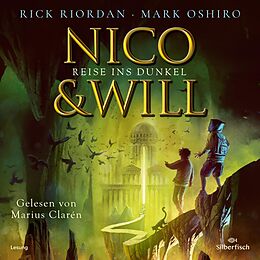 Audio CD (CD/SACD) Nico und Will  Reise ins Dunkel von Rick Riordan, Mark Oshiro