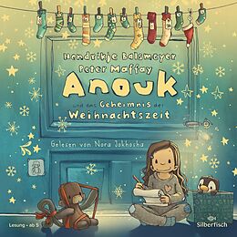 Audio CD (CD/SACD) Anouk und das Geheimnis der Weihnachtszeit (Anouk 3) von Hendrikje Balsmeyer, Peter Maffay