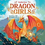 Audio CD (CD/SACD) Dragon Girls 1: Dragon Girls  Azmina, der Golddrache von Maddy Mara