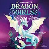 Audio CD (CD/SACD) Dragon Girls  Willa, der Silberdrache (Dragon Girls 2) von Maddy Mara