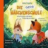 Audio CD (CD/SACD) Die neue Häschenschule und weitere Geschichten von Anke Engelke, Anne Mühlhaus, Albert Sixtus
