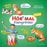 Audio CD (CD/SACD) Hör mal (Klangreisen): Die Tierkinder, Unsere Musik, Im Wald von Sandra Kunstmann
