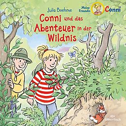 Audio CD (CD/SACD) Conni und das Abenteuer in der Wildnis (Meine Freundin Conni - ab 6) von Julia Boehme