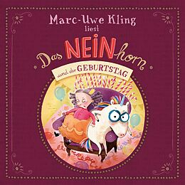 Audio CD (CD/SACD) Das NEINhorn und der Geburtstag von Marc-Uwe Kling