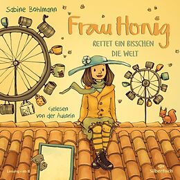 Audio CD (CD/SACD) Frau Honig: Frau Honig rettet ein bisschen die Welt von Sabine Bohlmann