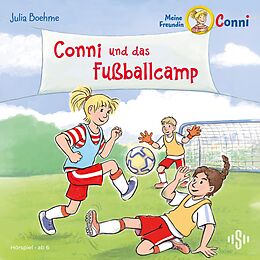 Audio CD (CD/SACD) Conni und das Fußballcamp (Meine Freundin Conni - ab 6) von Julia Boehme