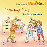 Audio CD (CD/SACD) Conni sagt Stopp / Ein Tag in der Schule (Meine Freundin Conni - ab 3) von Liane Schneider