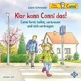 Audio CD (CD/SACD) Klar kann Conni das! / Conni lernt teilen, vertrauen und sich vertragen (Meine Freundin Conni - ab 3) von Liane Schneider