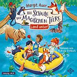 Audio CD (CD/SACD) Die Schule der magischen Tiere Neuausgabe 16: Land unter! von Margit Auer