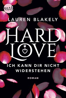 Couverture cartonnée Hard Love - Ich kann dir nicht widerstehen! de Lauren Blakely