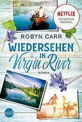 Kartonierter Einband Wiedersehen in Virgin River von Robyn Carr
